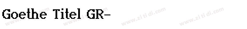 Goethe Titel GR字体转换